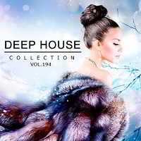 Deep House Collection Vol.194