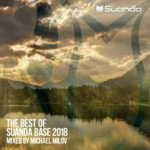 The Best Of Suanda Base 2018 [Mixed By Michael Milov] (2018) скачать через торрент