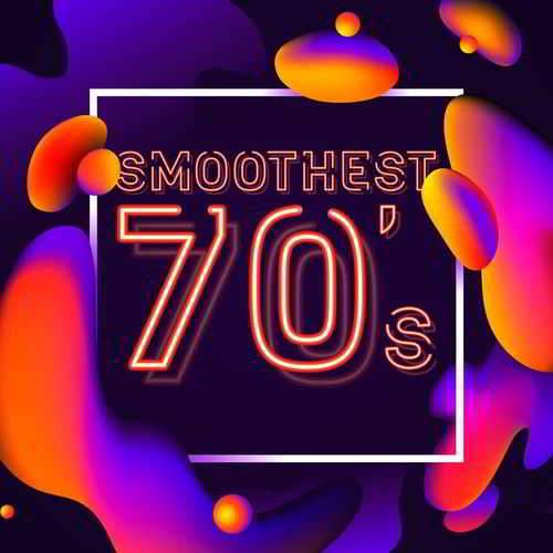 Smoothest 70’s