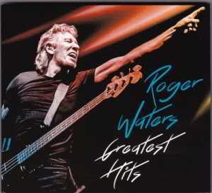 Roger Waters - Greatest Hits (2CD) (2019) скачать через торрент
