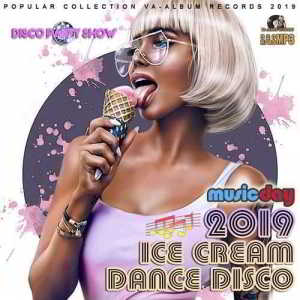 Ice Cream Dance Disco (2019) скачать торрент