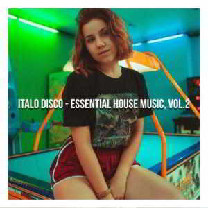 Italo Disco (Essential House Music, Vol. 2) (2019) скачать через торрент