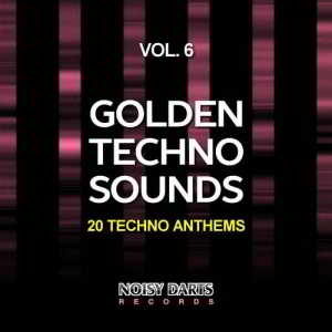 Golden Techno Sounds, Vol. 6 (20 Techno Anthems) (2019) скачать через торрент