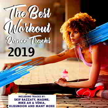 The Best Workout Dance Tracks - 2019