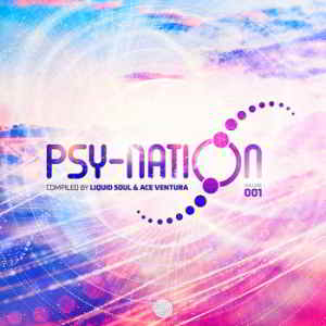 Psy-Nation Volume 001 [Compiled by Liquid Soul & Ace Ventura] (2019) скачать через торрент