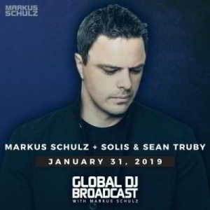 Markus Schulz - Solis & Sean Truby - Global DJ Broadcast (2019) скачать через торрент