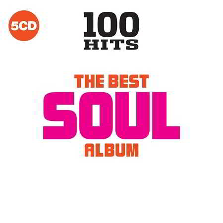 100 Hits: The Best Soul Album [5CD] (2019) скачать через торрент