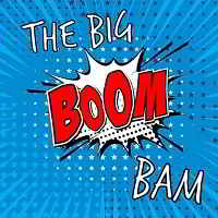 The Big Boom Bam (2019) скачать через торрент
