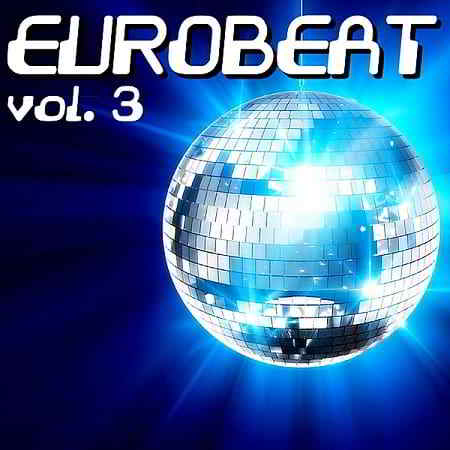 Eurobeat Vol.3 (2019) скачать через торрент