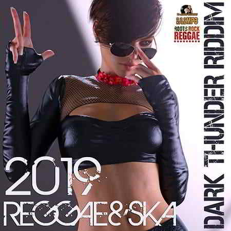 Dark Thunder Riddim (2019) скачать через торрент