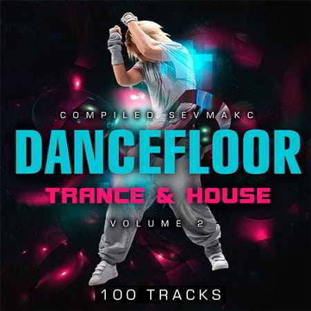 Dancefloor Trance and House Vol.2 (2019) скачать через торрент