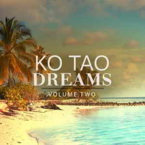 Ko Tao Dreams Vol.2