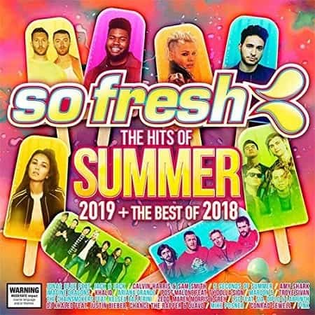 So Fresh: The Hits Of Summer 2019 + The Best Of 2018 (2019) скачать через торрент