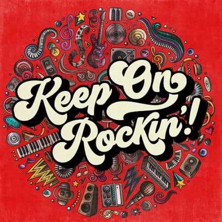 Keep On Rockin! (2019) скачать через торрент
