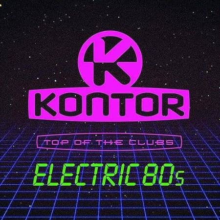 Kontor Top Of The Clubs Electric 80s [3CD]