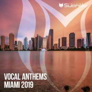 Vocal Anthems Miami (2019) скачать через торрент