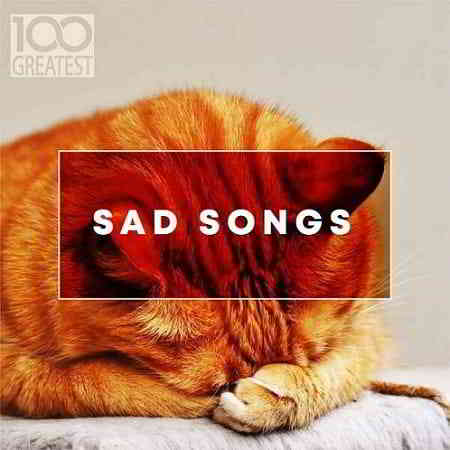 100 Greatest Sad Songs (2019) скачать через торрент