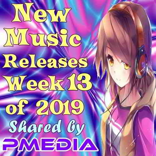 New Music Releases Week 13 of 2019