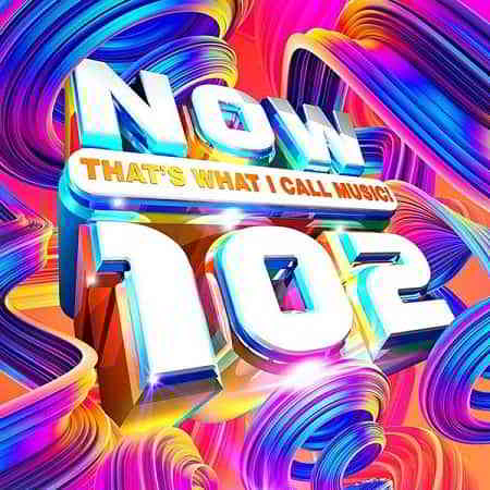 NOW That's What I Call Music! 102 [2CD]