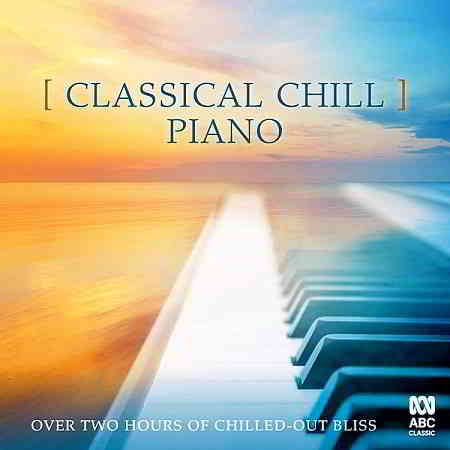 Classical Chill: Piano (2019) скачать через торрент