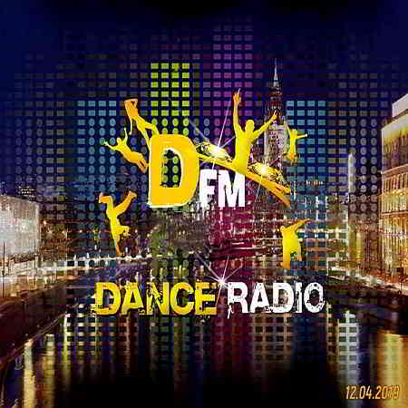 Radio DFM: Top D-Chart 12.04.2019