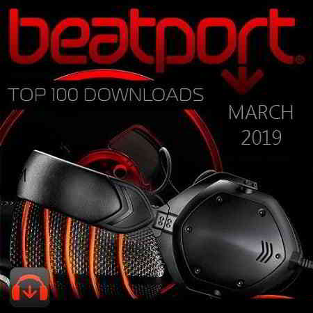 Beatport Top 100 Downloads March (2019) скачать через торрент