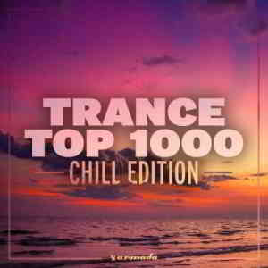 Trance Top 1000: Chill Edition (2019) скачать через торрент