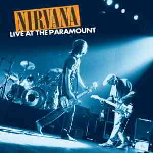 Nirvana - Live At The Paramount (2019) скачать через торрент