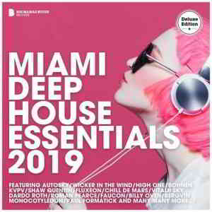 Miami Deep House Essentials 2019 (Deluxe Version)