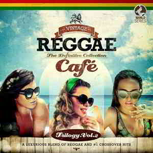 Vintage Reggae Cafe - The Definitive Collection, Vol. 2 (2019) скачать через торрент