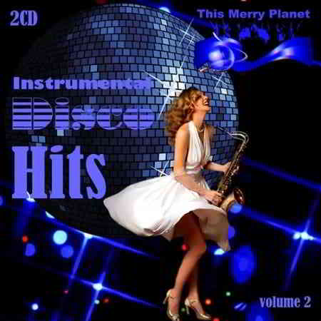 This Merry Planet: Instrumental Disco Hits Vol2 (2019) скачать через торрент