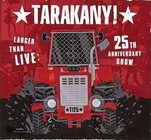 Тараканы! - Larger Than… Live: 25th Anniversary Show [2CD]