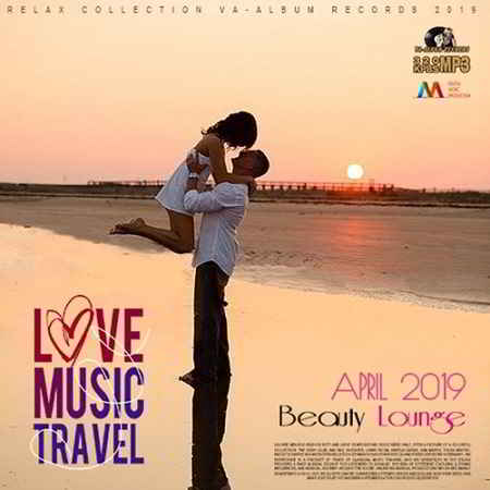 Love Music Travel: Beauty Lounge (2019) скачать через торрент