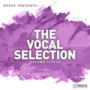 Redux Presents: The Vocal Selection- 1 (2019) скачать через торрент