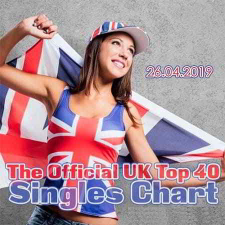 The Official UK Top 40 Singles Chart 26.04.2019 (2019) скачать торрент