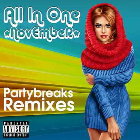 Partybreaks and Remixes - All In One November 004 (2019) скачать через торрент