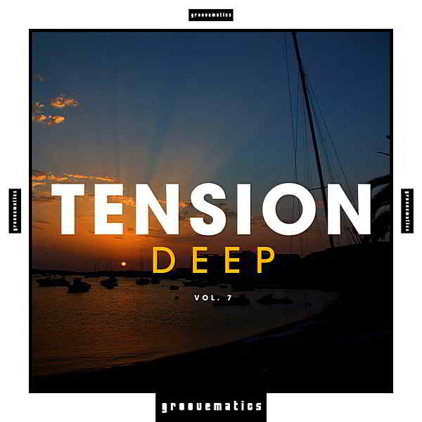 TENSION: Deep Vol. 7 (2019) скачать через торрент