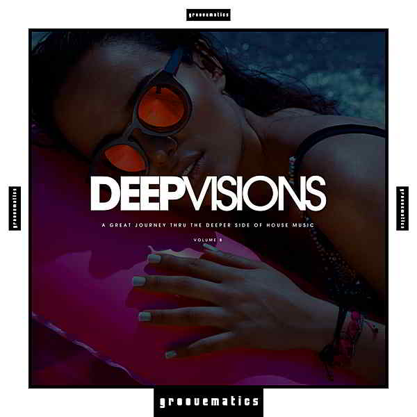 Deep Visions Vol.8 (2019) скачать через торрент