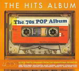 The Hits Album: The 70s Pop Album [4CD]