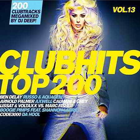 Clubhits Top 200 Vol.13: Mixed by DJ Deep [3CD]