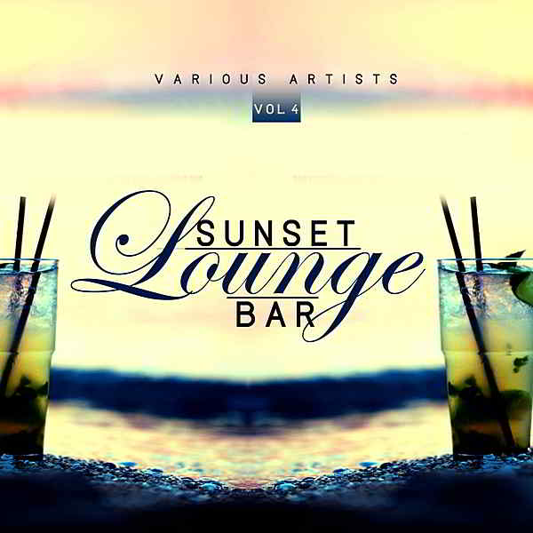 Sunset Lounge Bar Vol.4 (2019) скачать торрент