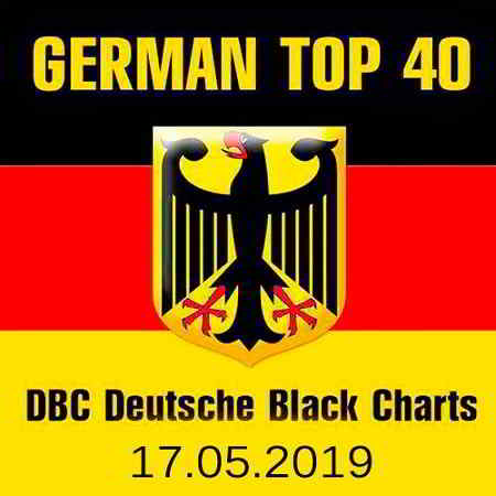 German Top 40 DBC Deutsche Black Charts 17.05.2019