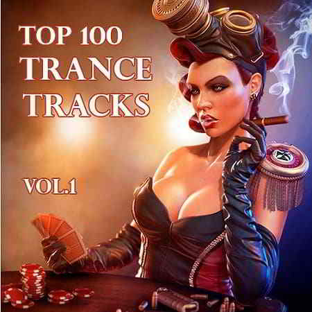 Top 100 Trance Tracks Vol.1 (2019) скачать через торрент
