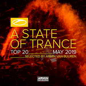 A State Of Trance Top: May 2019 [Selected by Armin van Buuren]