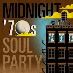 Midnight '70s Soul Party (2019) скачать через торрент