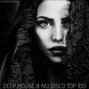 Deep House & Nu Disco Top 100 (Compiled by ZeByte) (2019) скачать через торрент