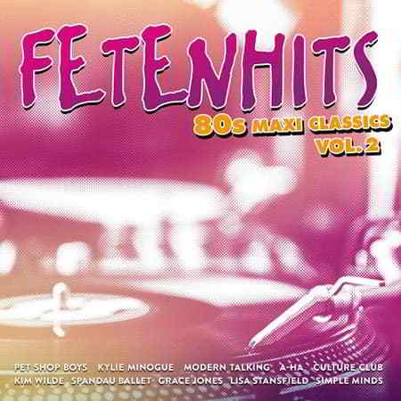 Fetenhits - 80s Maxi Classics Vol.2 (2019) скачать через торрент