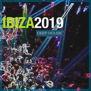 Ibiza 2019 Deep House (2019) скачать торрент