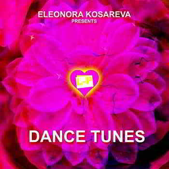 Eleonora Kosareva presents Dance Tunes Vol.1
