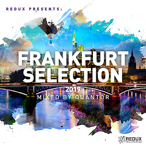 Redux Frankfurt Selection 2019 [Mixed by Quantor]